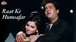 Raat Ke Hum Safar